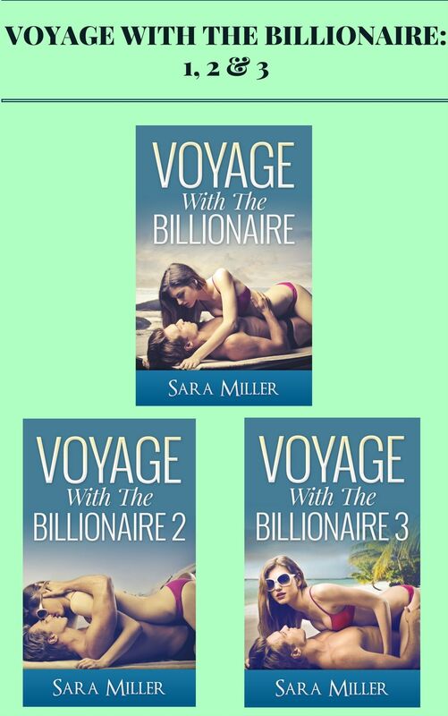 Voyage With the Billionaire: 1, 2 & 3