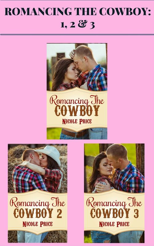 Romancing the Cowboy: 1, 2 & 3