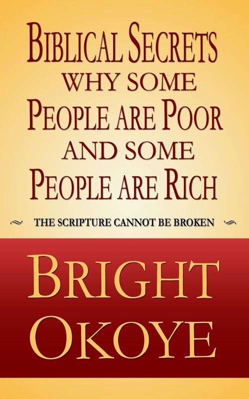 Biblical Secrets why Some People are Poor and Some People are Rich