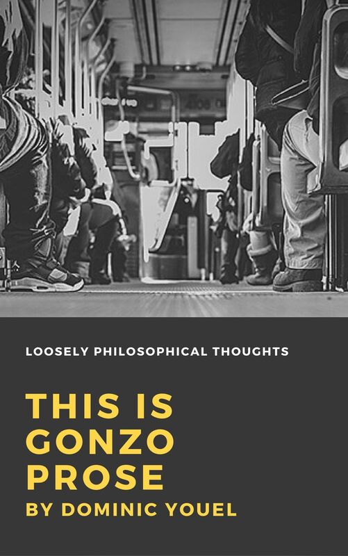 This is Gonzo Prose