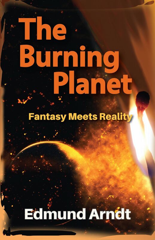 The Burning Planet: Fantasy Meets Reality