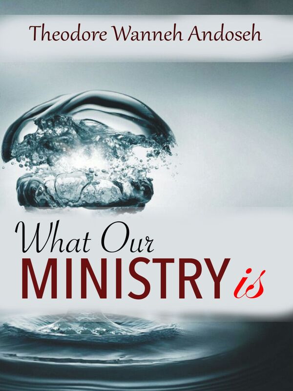What Our Ministry Is