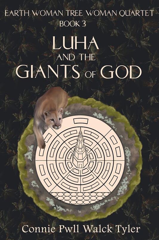 Luha and the Giants of God, Book Three of the Earth Woman Tree Woman Quartet