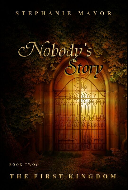Nobody's Story, Book Two: The First Kingdom