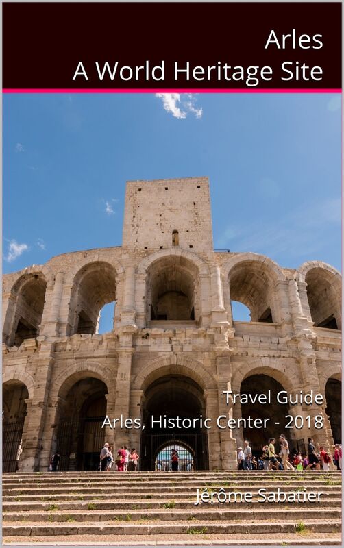 Arles A World Heritage Site