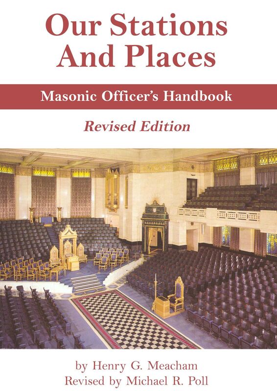 Our Stations and Places: Masonic Officers Handbook