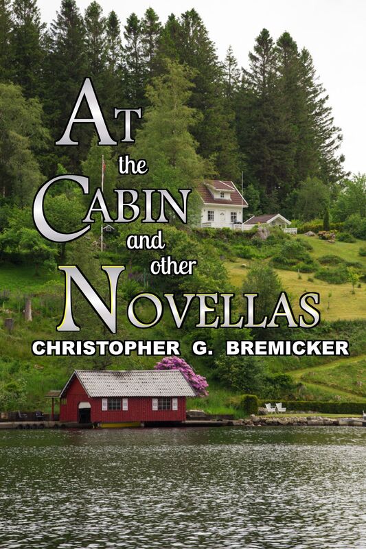 At the Cabin and Other Novellas