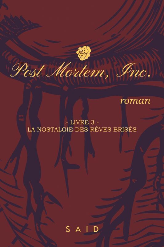 Post Mortem, Inc.: livre 3 : La nostalgie des rêves brisés