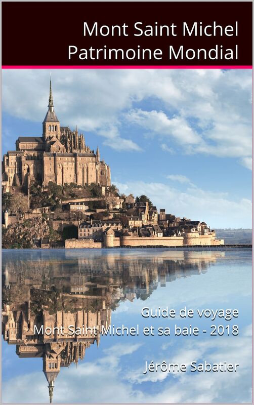 Mont St Michel Patrimoine Mondial