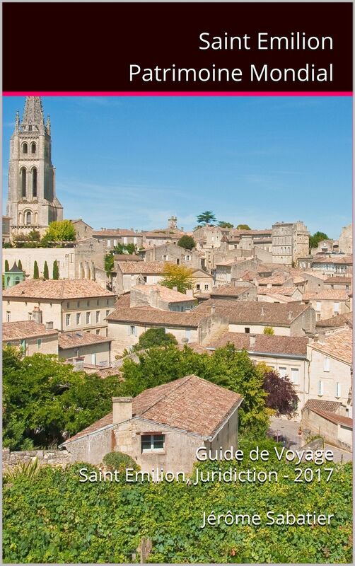 Saint Emilion Patrimoine Mondial