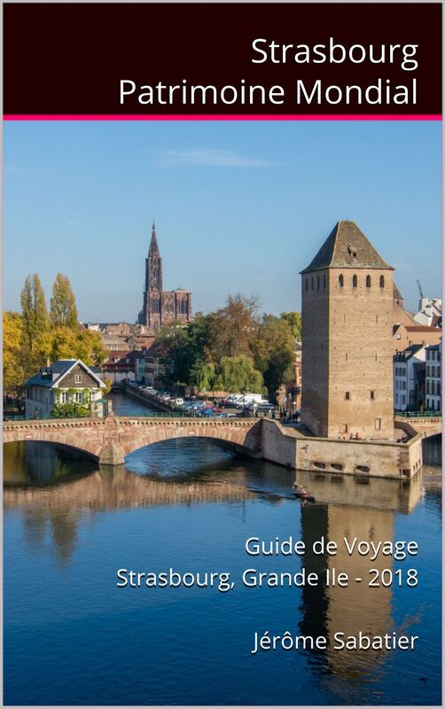 Strasbourg Patrimoine Mondial