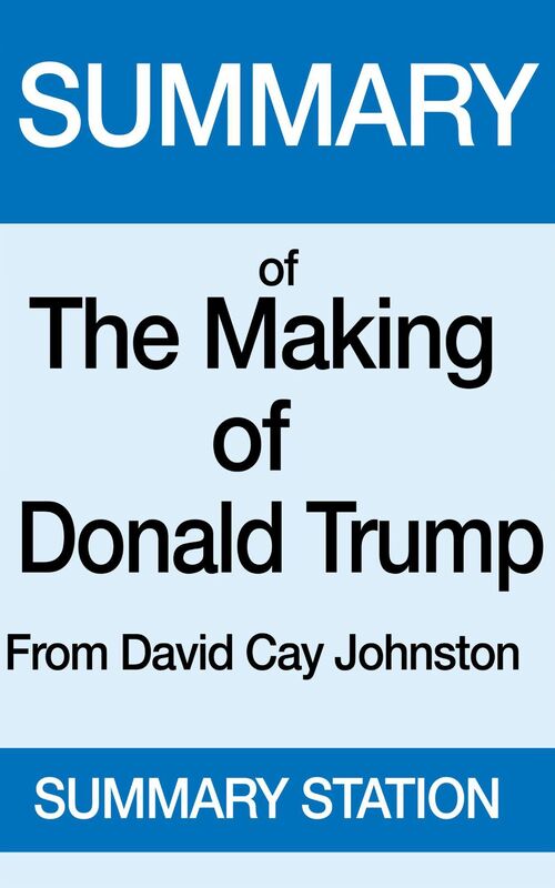 The Making of Donald Trump Summary