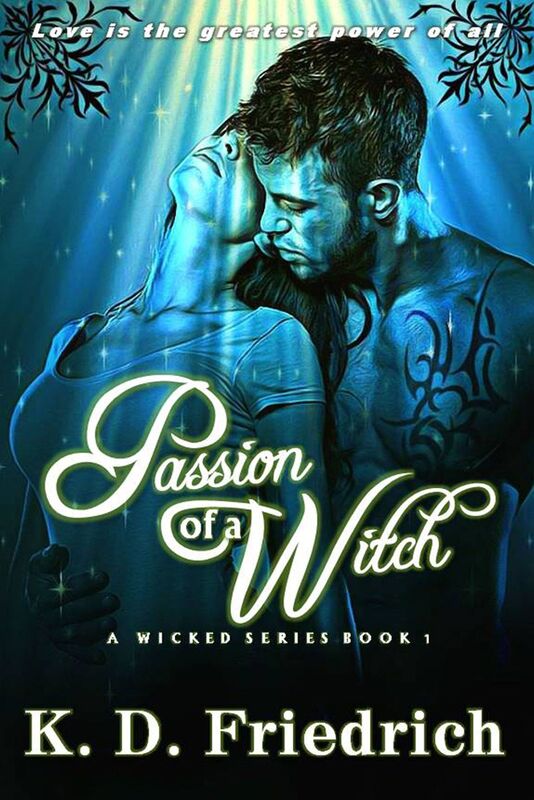 Passion of a Witch A Wicked Series Book 1