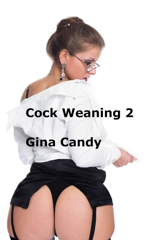 Cock Weaning 2