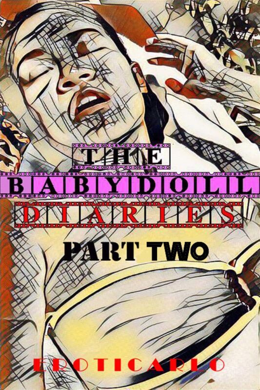 The Babydoll Diaries Part Two
