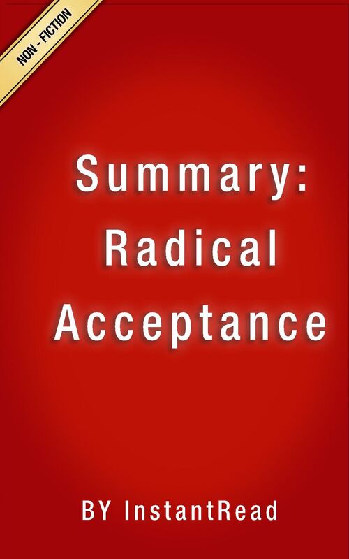 Radical Acceptance Summary