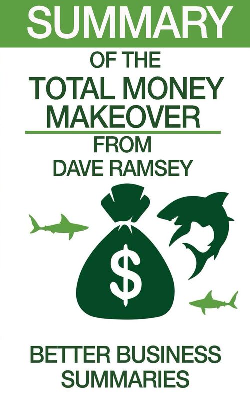 The Total Money Makeover Summary