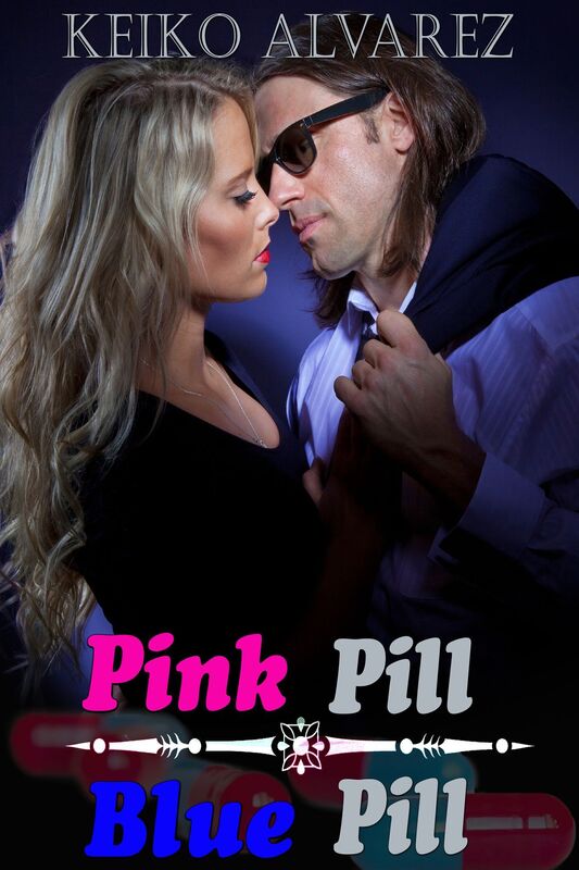 Pink Pill-Blue Pill
