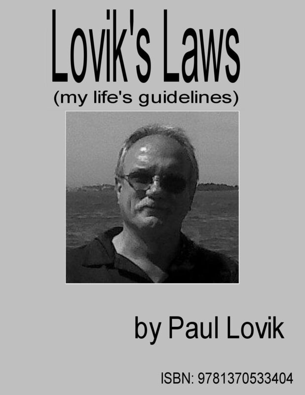 Lovik's Laws (my life's guidelines)