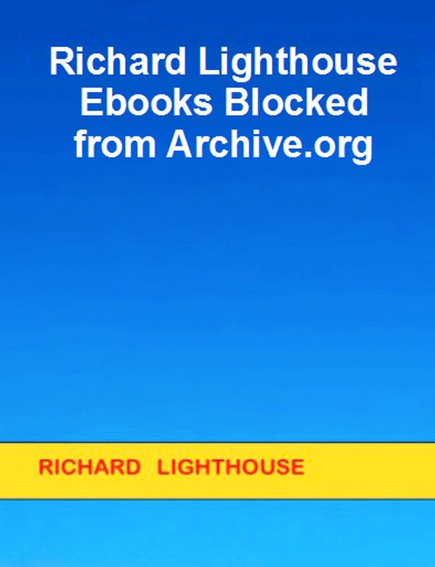 Richard Lighthouse Ebooks Blocked from Archive.org
