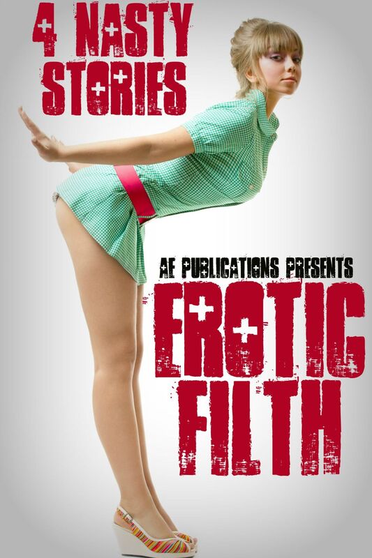 Erotic Filth: 4 Nasty Stories