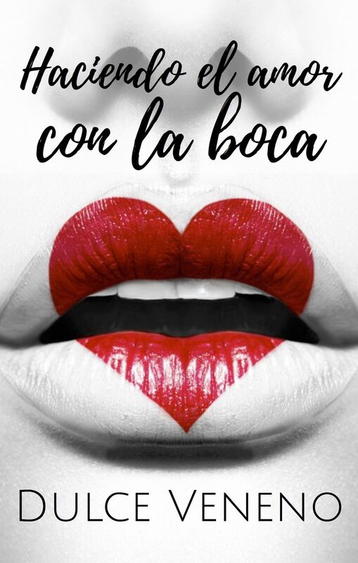 Haciendo el amor con la boca. Relatos Porno #5 de Sexo Oral