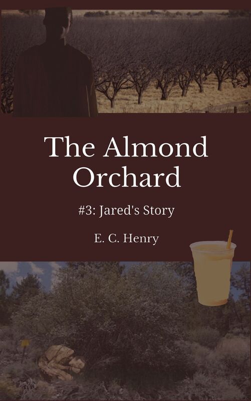 Jared's Story: The Almond Orchard #3