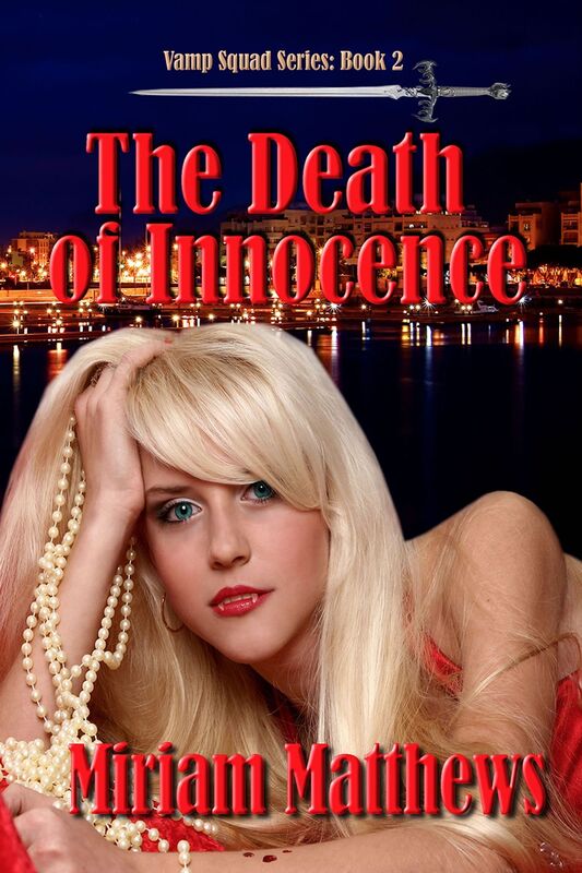 The Death of Innocence, Book 2 of the Vamp Squad Series