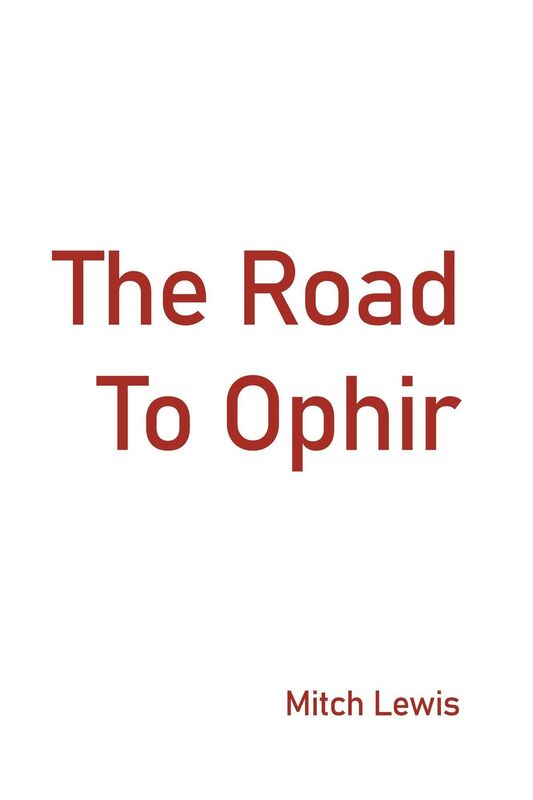 The Road To Ophir