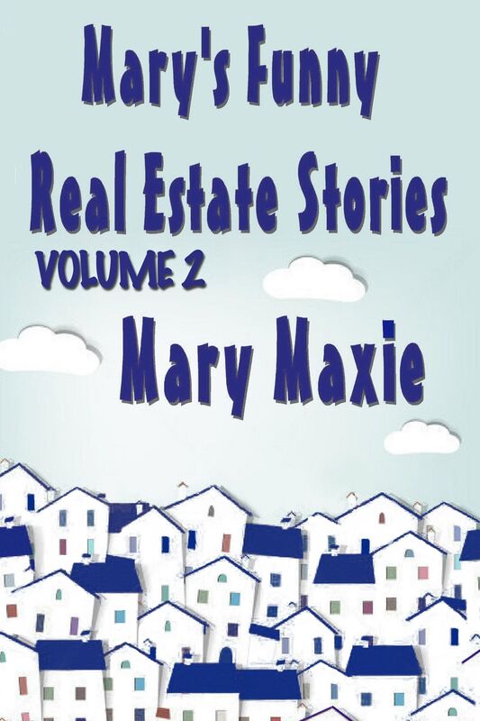 Mary's Funny Real Estate Stories: Volume 2