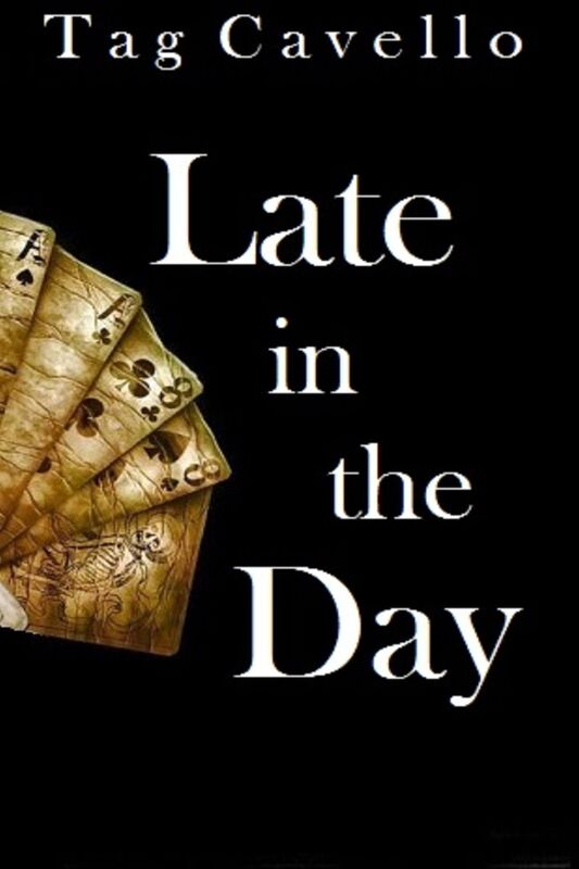 Late in the Day