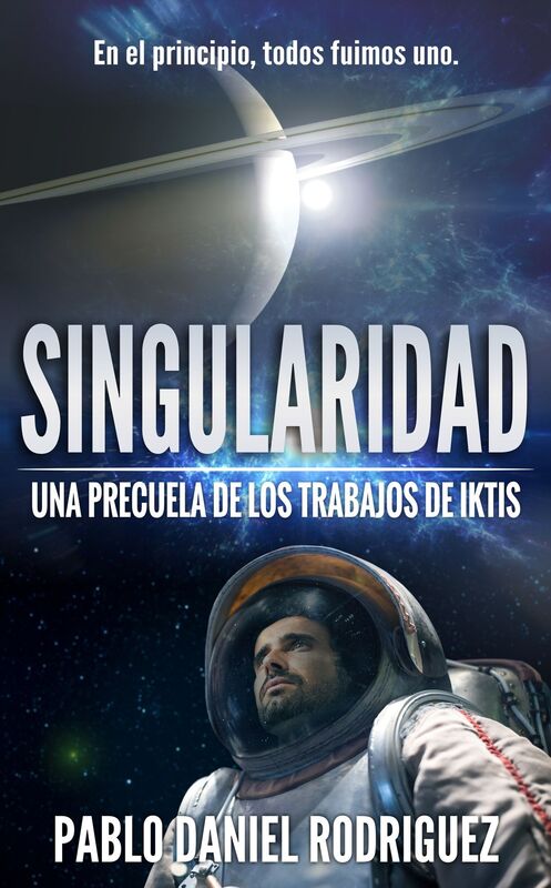 Singularidad: Una precuela de Los Trabajos de Iktis