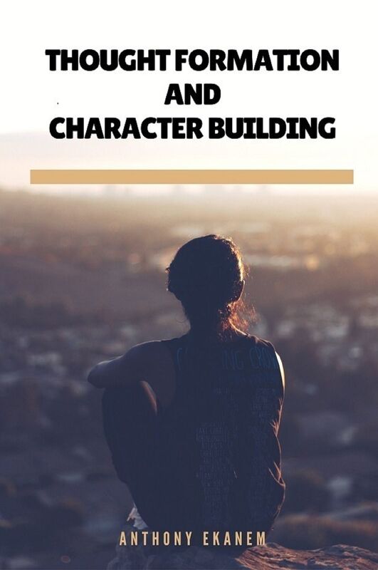 Thought Formation and Character Building
