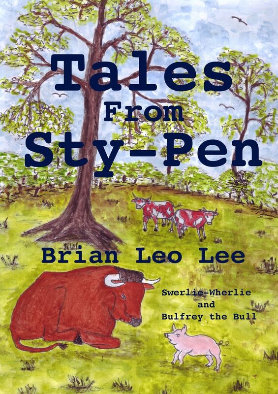 Tales from Sty-Pen: Swerlie-Wherlie and Bulfrey the Bull
