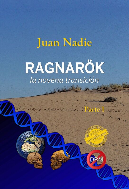 Ragnarök, la novena transición (Parte I)