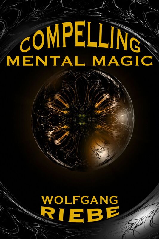 Compelling Mental Magic