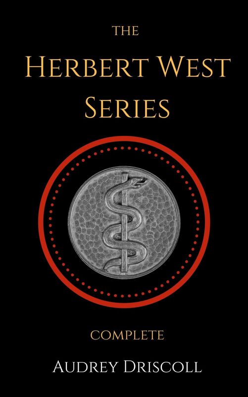 The Herbert West Series Complete