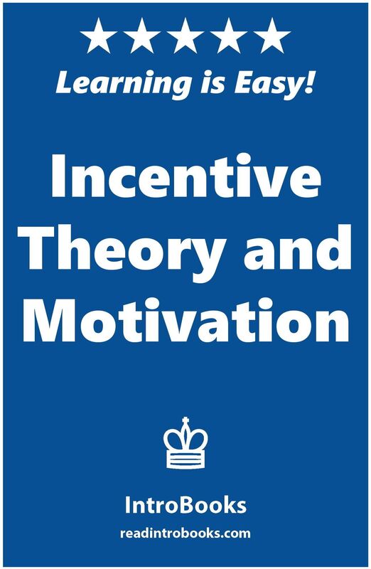Incentive Theory and Motivation
