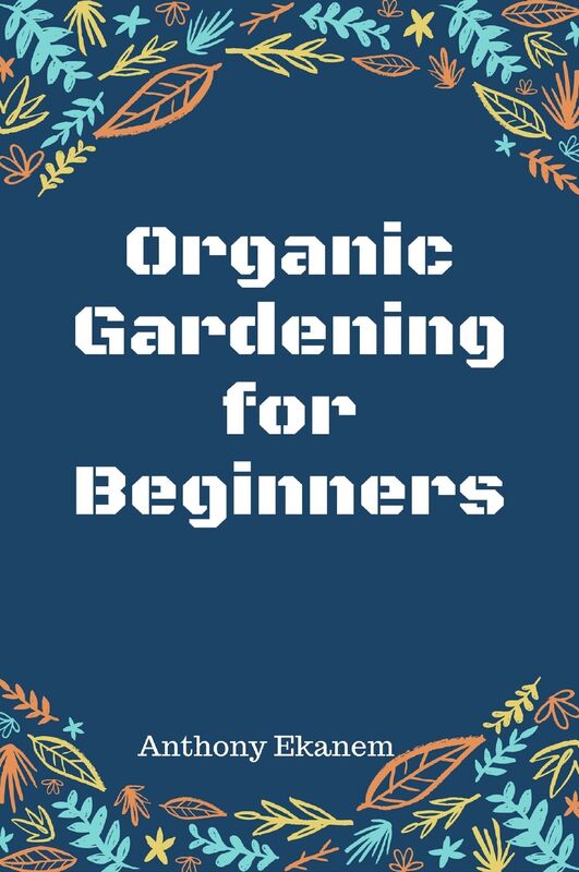 Organic Gardening for Beginners
