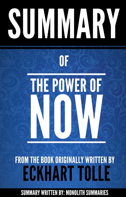 Summary of "The Power of Now", by Eckart Tolle
