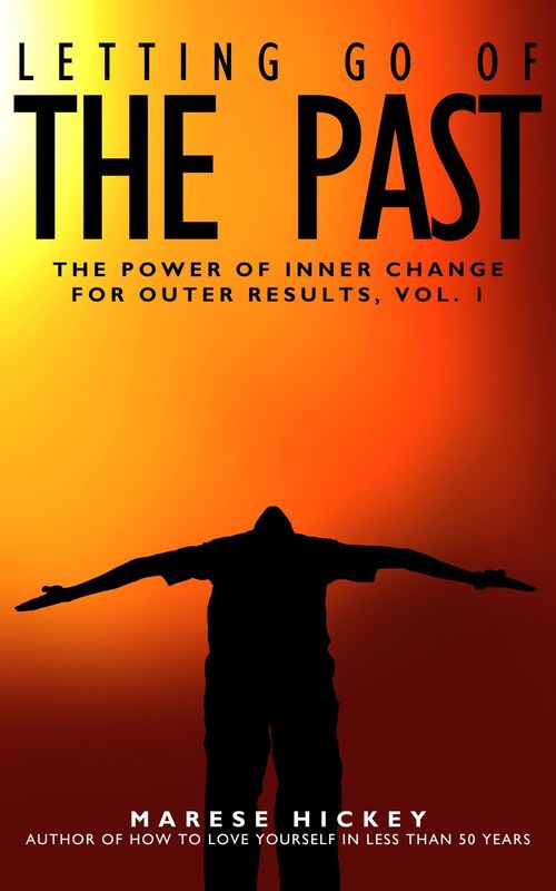 The Power of Inner Change for Outer Results Vol. 1 Letting Go of the Past Simple and Fast Energy Healing for Limiting Beliefs and Minor Childhood Trauma