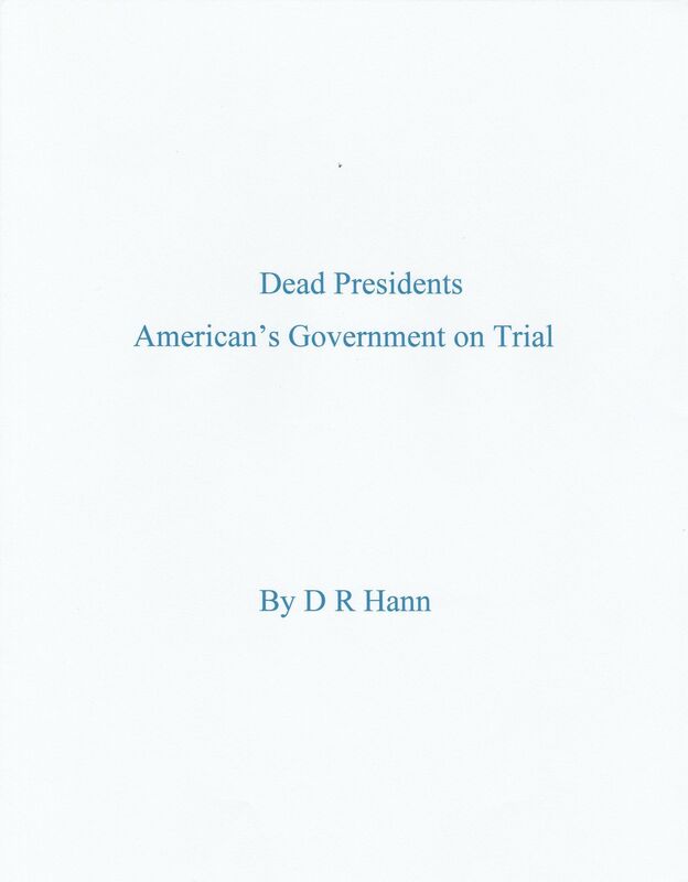 Dead Presidents. America's Government on Trial.