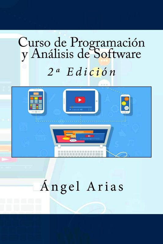 Curso de Programación y Análisis de Software: 2ª Edición