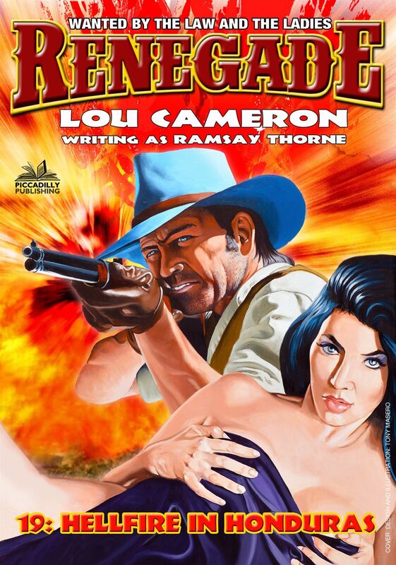 Renegade 19: Hellfire in Honduras