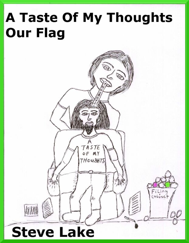 A Taste Of My Thoughts Our Flag