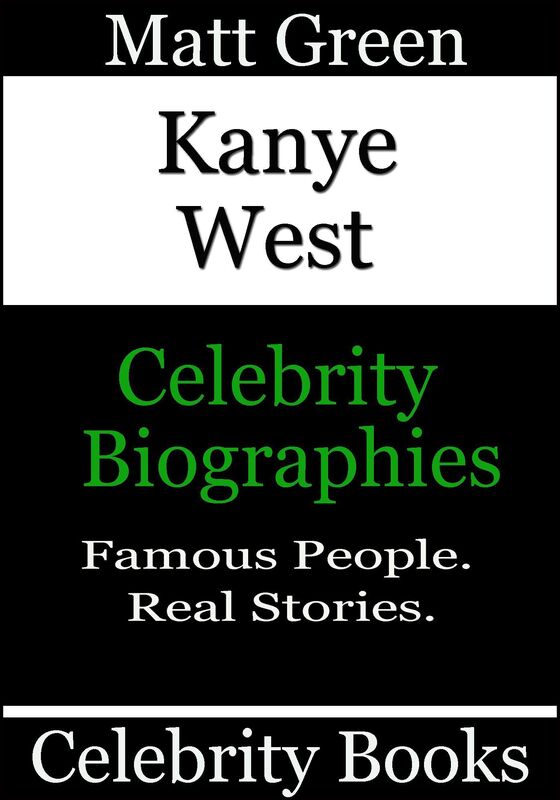 Kanye West: Celebrity Biographies