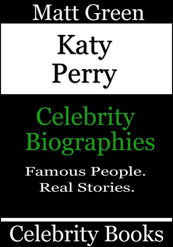 Katy Perry: Celebrity Biographies
