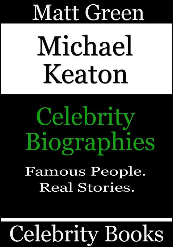 Michael Keaton: Celebrity Biographies