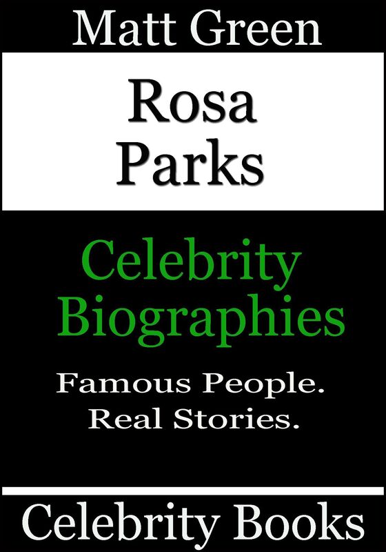 Rosa Parks: Celebrity Biographies