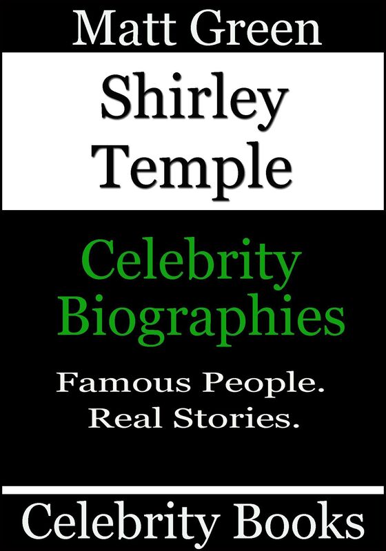 Shirley Temple: Celebrity Biographies